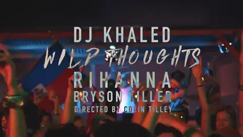 Rihanna Sexy & DJ Khaled - Wild Thoughts ft. Bryson Tiller (2017)