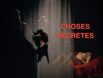 Choses Secrètes - Explicit Solo Scene